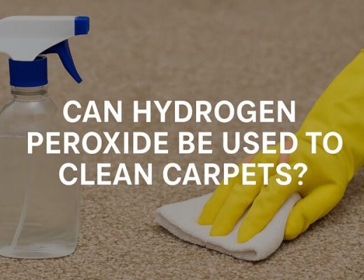 Can Hydrogen Peroxide Be Used to Clean Carpets?